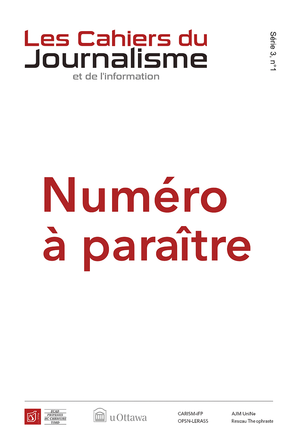 cahiers-du-journalisme-serie-3-n1-a-paraitre Couverture d'attente prochain numéro, série 3, n°1